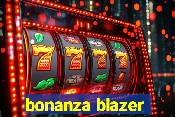 bonanza blazer